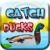 Game Catch Ducks