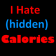 I Hate Calories