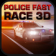 Police Fast Race 3D
