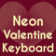 Neon Valentine Keyboard