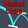 Musical Drops