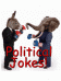 Political Jokes! Political Jokes!