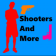 Shooters and More