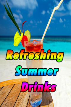 Refreshing Summer Drinks