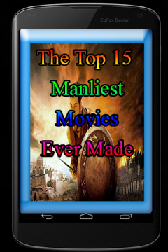 The Top 15 Manliest Movies Ever Made