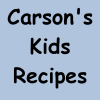 Carson's Kids Recipes