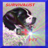 Survivalist Pet